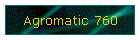 Agromatic 760